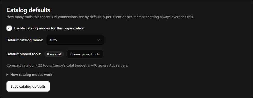 The Catalog defaults card — the "Enable catalog modes for this organization" opt-in toggle, the Default catalog mode selector, and the pinned-tools picker. It is on the Settings page now; this capture is from when it sat on the MCP Setup page.